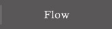 Flow